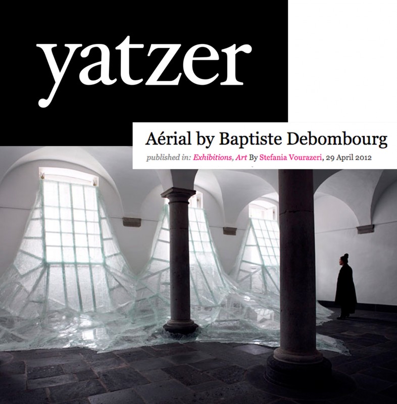 Published the 29 April 2012, "Aérial by Baptiste Debombourg" by Stefania Vourazeri